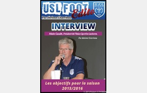 L'INTERVIEW d'Alain Cauët - Président de l'USL par Jérôme Charrieau