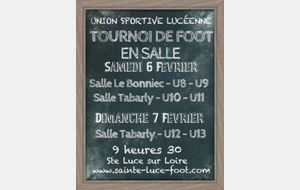 Samedi 6 et 7 février Tournoi de Foot en salle.