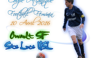 10.04.2016 - Coupe Atlantique Féminines Orvault SF - Ste Luce USL