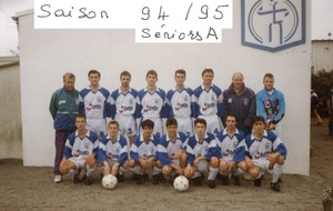 Seniors A - 1994-1995
Entraineur joueur Gilles Richard 3me en haut en partant de la droite