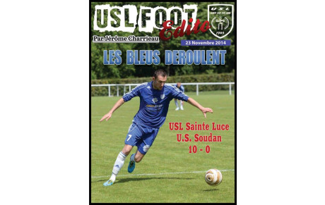 23.11.2014 - USL A - AS Soudan. &quot;Les bleus déroulent&quot;