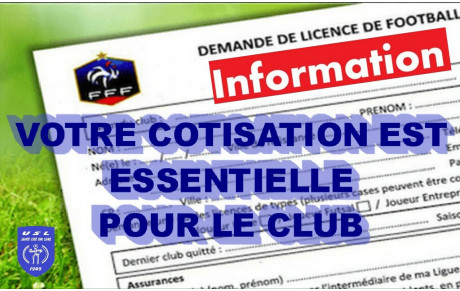 ATTENTION : ne pas confondre la licence et la cotisation