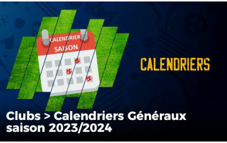 CALENDRIERS GENERAUX 23/24